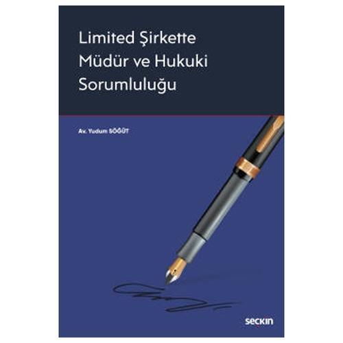 Limited Şirkette Müdür ve Hukuki Sorumluluğu Yudum Söğüt 2021/11