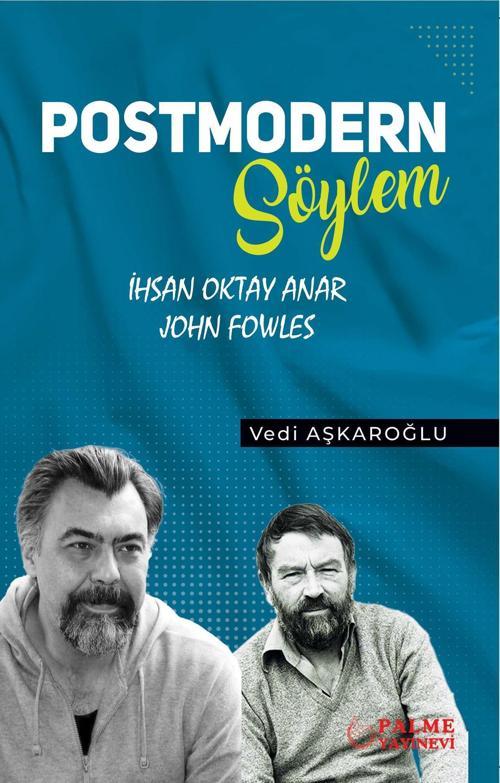 Postmodern Söylem İhsan Oktay Anar-John Fowles