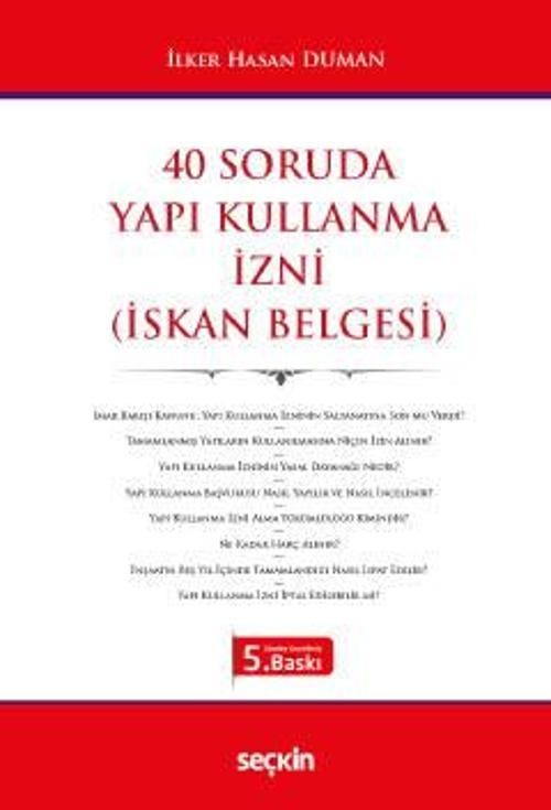 40 Soruda Yapı Kullanma İzni (İskan Belgesi) İlker Hasan Duman Temmuz 2022