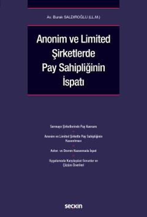 Anonim ve Limited Şirketlerde Pay Sahipliğinin İspatı Burak Saldıroğlu Temmuz 2022