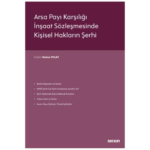 Arsa Payı Karşılığı İnşaat Sözleşmesinde Kişisel Hakların Şerhi Hatice Polat 2022/5