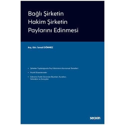 Bağlı Şirketin Hakim Şirketin Paylarını Edinmesi İsmail Dönmez 2022/01