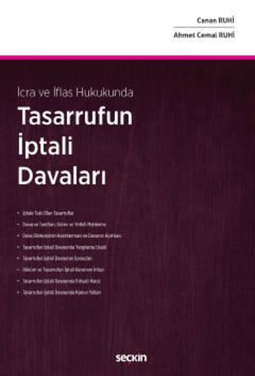 İcra ve İflas Hukukunda Tasarrufun İptali Davaları Canan Ruhi,Ahmet Cemal Ruhi 1. Baskı, Eylül 2022