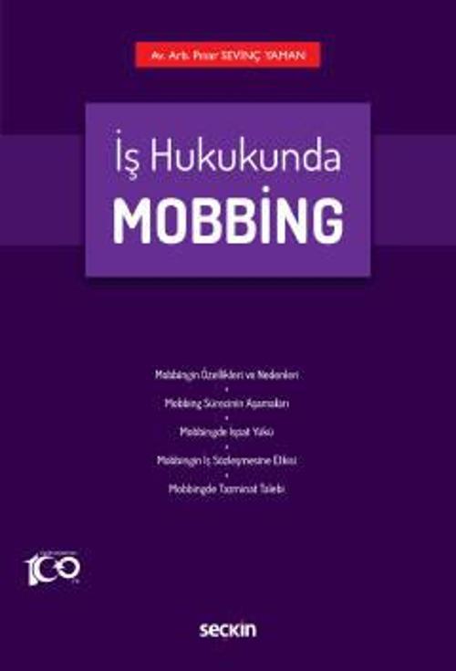 İş Hukukunda Mobbing Pınar Sevinç Yaman 1. Baskı, Mart 2023