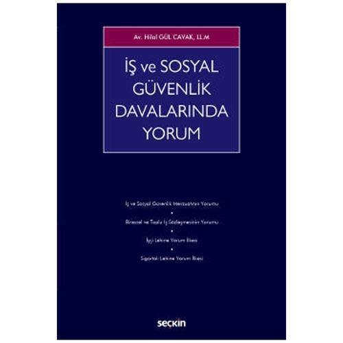 İş ve Sosyal Güvenlik Davalarında Yorum Hilal Gül Cavak 2022/04