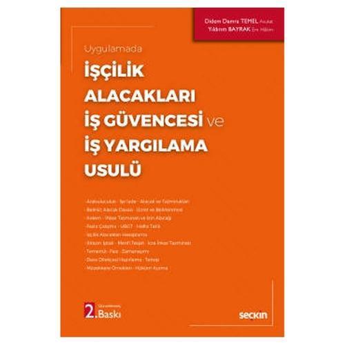 İşçilik Alacakları - İş Güvencesi ve İş Yargılama Usulü Didem Damra Temel, Yıldırım Bayrak 2022/4
