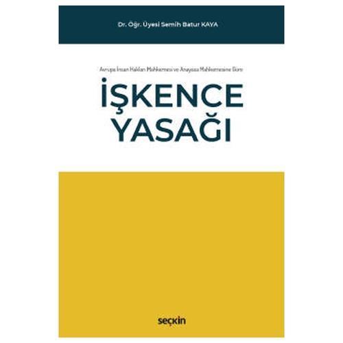İşkence Yasağı Semih Batur Kaya 2022/02