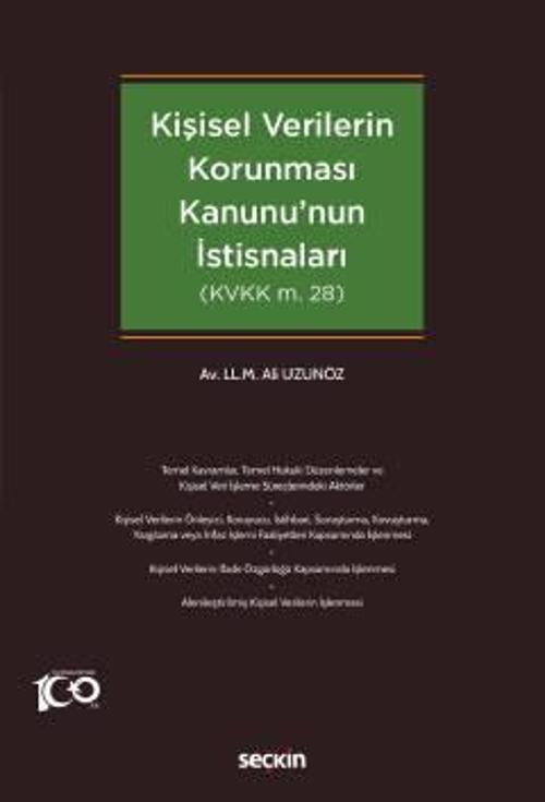 Kişisel Verilerin Korunması Kanununun İstisnaları Ali Uzunöz 1. Baskı, Nisan 2023
