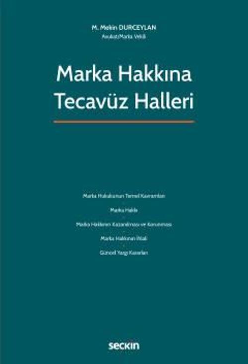 Marka Hakkına Tecavüz Halleri M. Mekin Durceylan Temmuz 2022