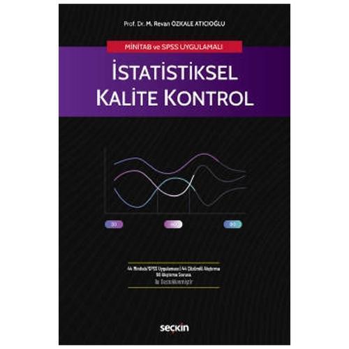 MİNİTAB ve SPSS Uygulamalı İstatistiksel Kalite Kontrol M. Revan Özkale Atıcıoğlu 2022/02