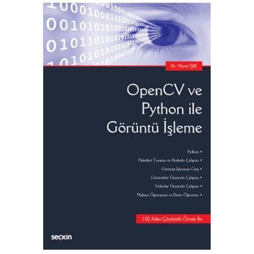 Opencv ve Python İle Görüntü İşleme Dr. Murat Işık 2022/4