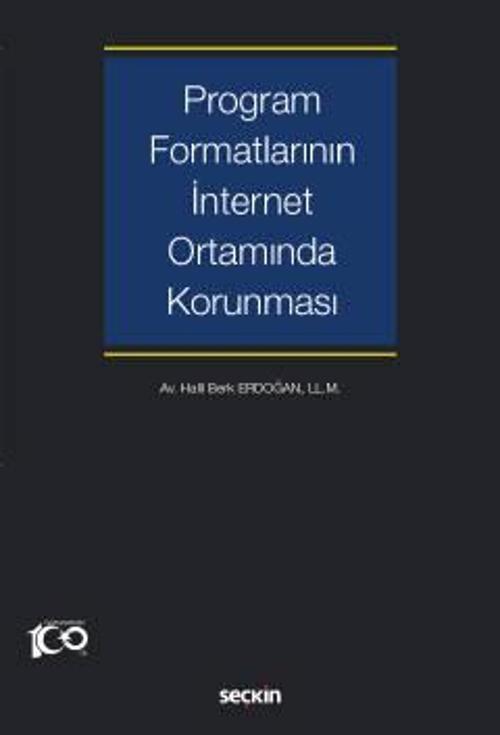 Program Formatlarının İnternet Ortamında Korunması Halil Berk Erdoğan 1. Baskı, Nisan 2023