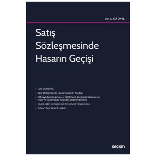 Satış Sözleşmesinde Hasarın Geçişi Elif Ünal 2022/03