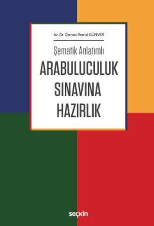 Şematik Anlatımlı Arabuluculuk Sınavına Hazırlık Osman Remzi Günver 2022 Eylül