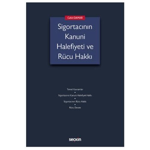 Sigortacının Kanuni Halefiyeti ve Rücu Hakkı Cahit Damar 2022/5