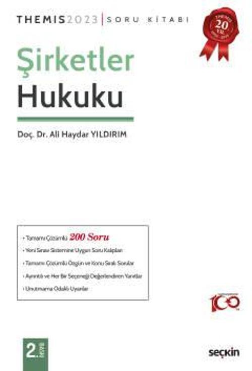 Themis - Şirketler Hukuku Soru Kitabı Doç. Dr. Ali Haydar Yıldırım 2. Baskı, Nisan 2023