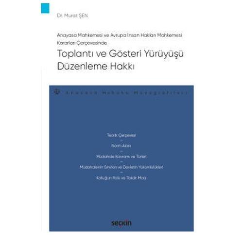 Toplanti ve Gösteri Yürüyüşü Düzenleme Hakkı Murat Şen 2022/02