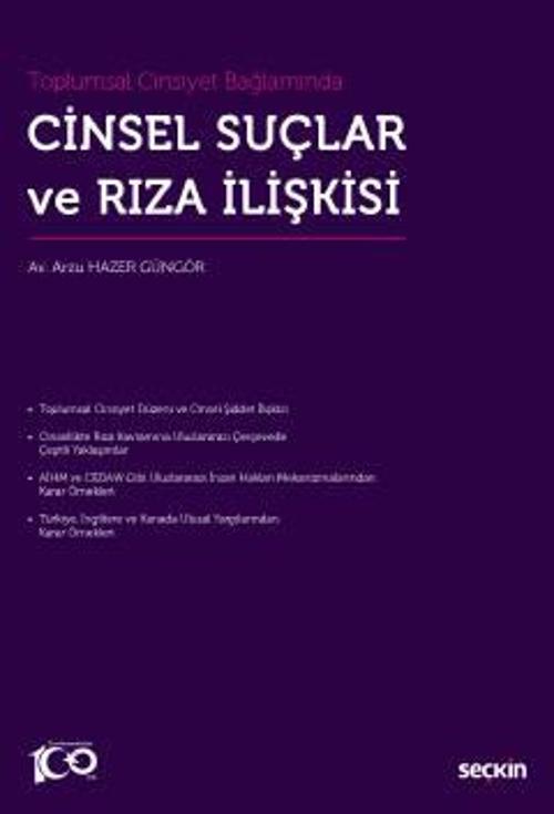 Toplumsal Cinsiyet Bağlamında Cinsel Suçlar ve Rıza İlişkisi Arzu Hazer Güngör 1. Baskı, Ocak 2023