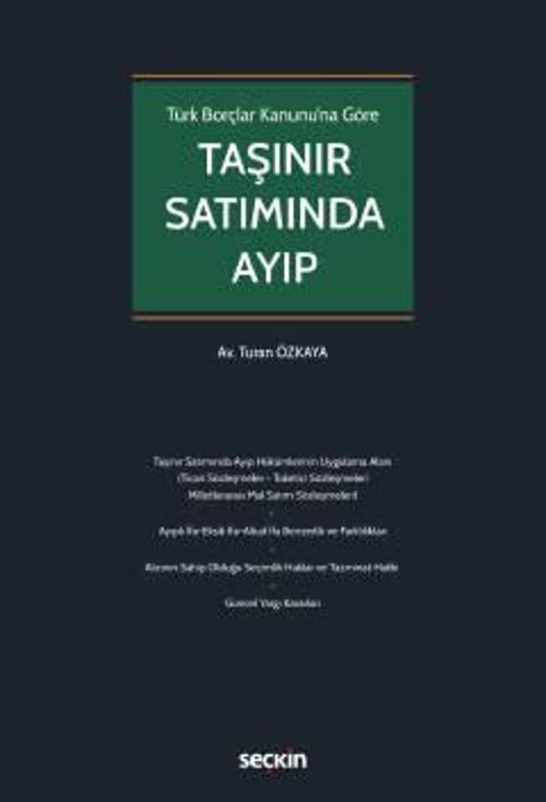Türk Borçlar Kanunu'na Göre Taşınır Satımında Ayıp Turan Özkaya 1. Baskı, Ocak 2023