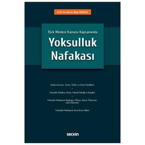 Türk Medeni Kanunu Kapsamında Yoksulluk Nafakası Merve Bilge Akbulut 2022/03