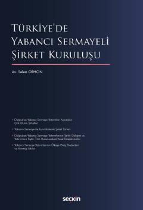 Türkiye'de Yabancı Sermayeli Şirket Kuruluşu Selen Orhon Temmuz 2022