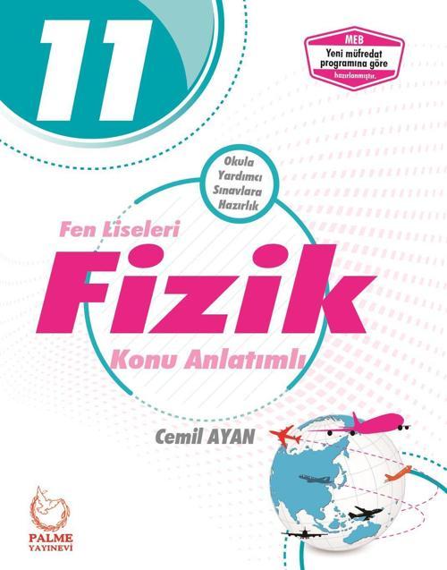 Palme Yayınevi 11, Sınıf Fen Liseleri Fizik Kitabı Konu Anlatımlı