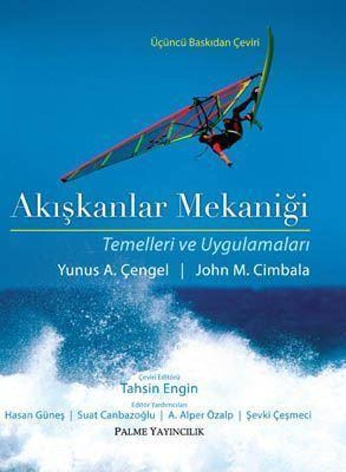 Palme Yayınevi Akışkanlar Mekaniği Kitabı (Temelleri Ve Uygulamaları)
