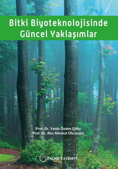 Palme Yayınevi Bitki Biyoteknolojisinde Güncel Yaklaşimlar Kitabı