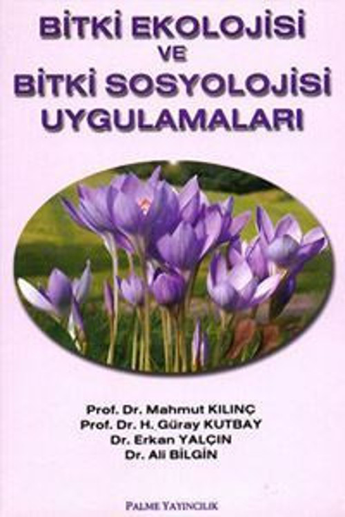 Palme Yayınevi Bitki Ekolojisi Ve Bitki Sosyoloji Uygulamaları Kitabı