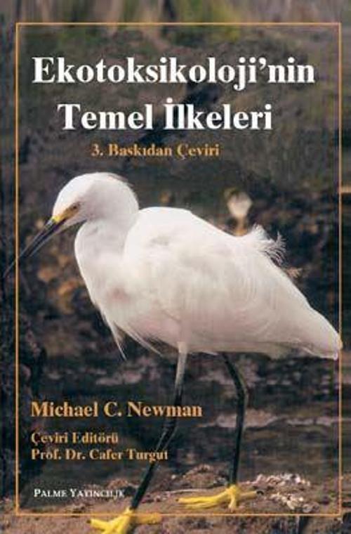 Palme Yayınevi Ekotoksikoloji`Nin Temel İlkeleri Kitabı