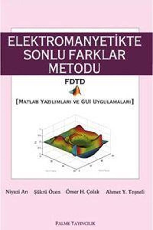 Palme Yayınevi Elektromanyetikte Sonlu Farklar Metodu Kitabı