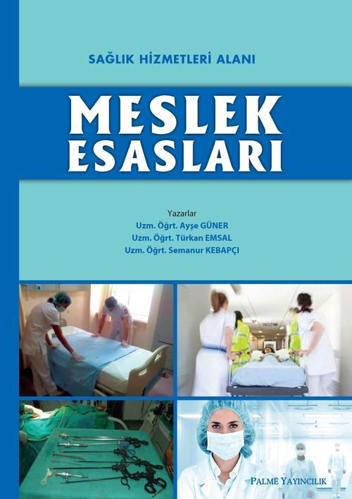 Palme Yayınevi Sağlık Hizmetleri Alanı Meslek Esasları Kitabı