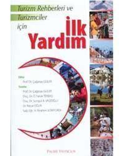 Palme Yayınevi Turizm Rehberleri Ve Turizmcileri İçin İlk Yardım Kitabı