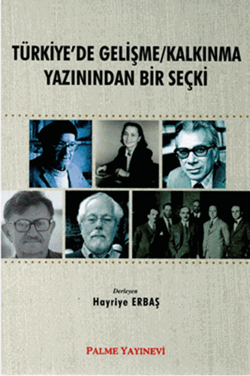 Palme Yayınevi Türkiye'De Gelişme / Kalkinma Yazinindan Bir Seçki