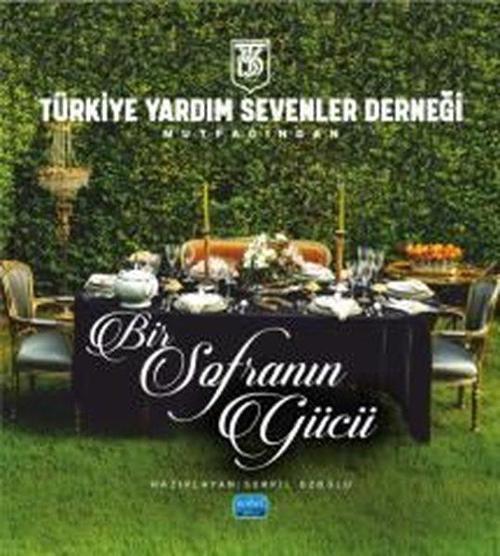 Bir Sofranın Gücü - Türkiye Yardım Sevenler Derneği Mutfağından