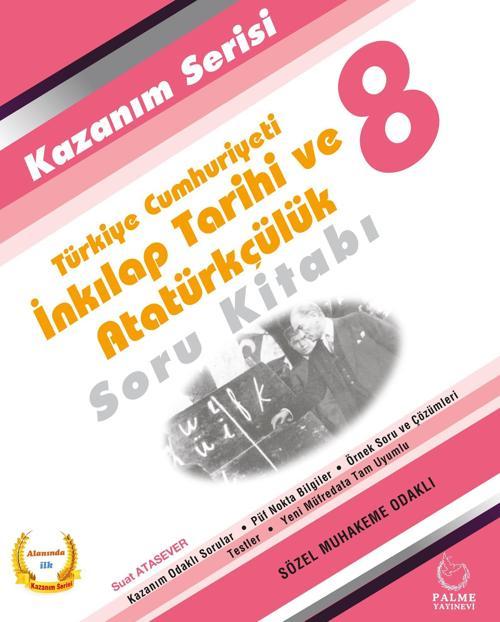 Palme Yayınevi 8, Sınıf Kazanım Serisi T,C, İnkılap Tarihi Ve Atatürkçülük Soru Kitabı