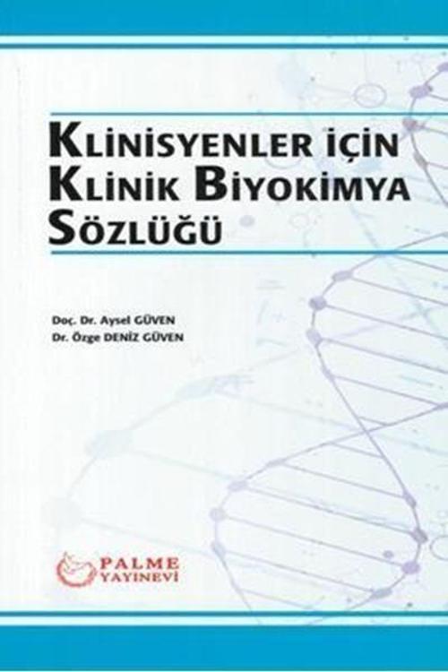 Palme Yayınevi Klinisyenler İçin Klinik Biyokimya Sözlüğü