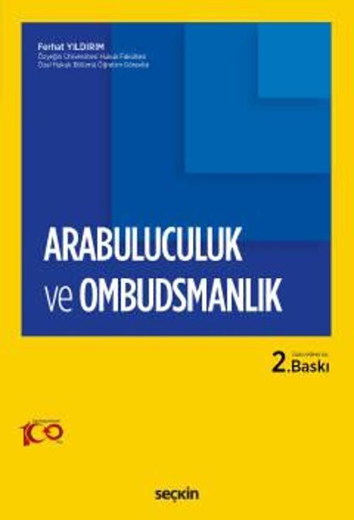 Arabuluculuk ve Ombudsmanlık Ferhat Yıldırım 2. Baskı, Temmuz 2023