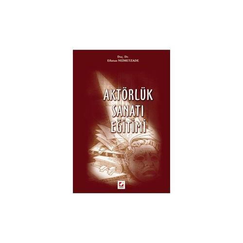 Aktörlük Sanatı Eğitimi Eflatun Neimetzade 2006/04
