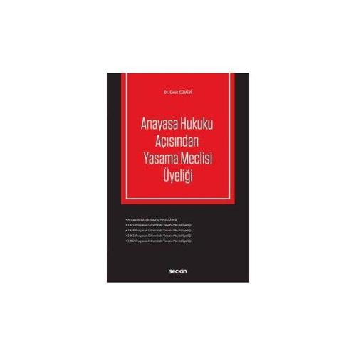 Anayasa Hukuku Açısından Yasama Meclisi Üyeliği Ümit Güveyi 2017/09