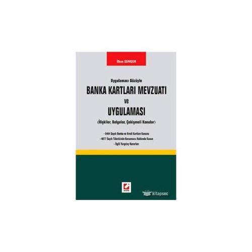 Banka Kartları Mevzuatı ve Uygulaması İlhan Sungur 2007/04