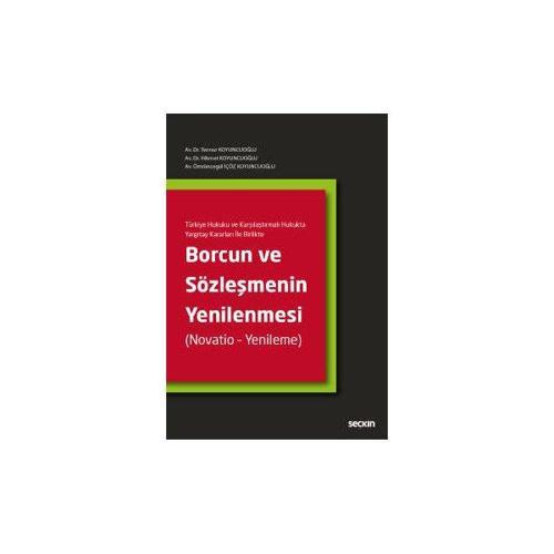 Borcun ve Sözleşmenin Yenilenmesi Tennur Koyuncuoğlu 2017/06
