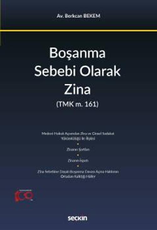 Boşanma Sebebi Olarak Zina (TMK m. 161) Berkcan Bekem 1. Baskı, Eylül 2023