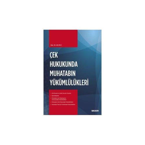 Çek Hukukunda Muhatabın Yükümlülükleri Ali Aylı 2019/02