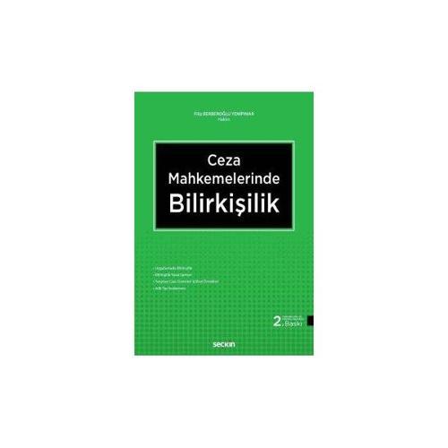 Ceza Mahkemelerinde Bilirkişilik (2. Baskı) Filiz B.Yenipınar 2018/10
