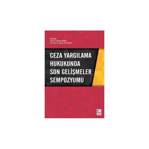 Ceza Yargılama Hukukunda Son Gelişmeler Semp. Süheyl Donay 2016/05