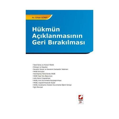 Hükmün Açıklanmasının Geri Bırakılması Erhan Günay 2010/01