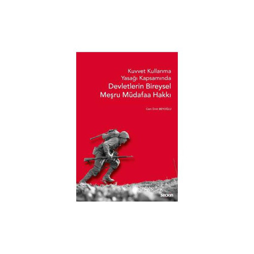 Devletlerin Bireysel Meşru Müdafaa Hakkı Cem Ümit Beyoğlu 2018/01