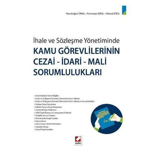 İhale ve Sözleşme Yönetiminde Kamu Görevlilerinin Cezai - İdari - Mali Sorumlulukları Nurdoğan Ünal 2015/07