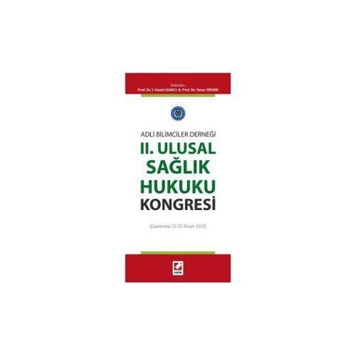 II Ulusal Sağlık Hukuku Kongresi İ. Hamit Hancı 2015/12